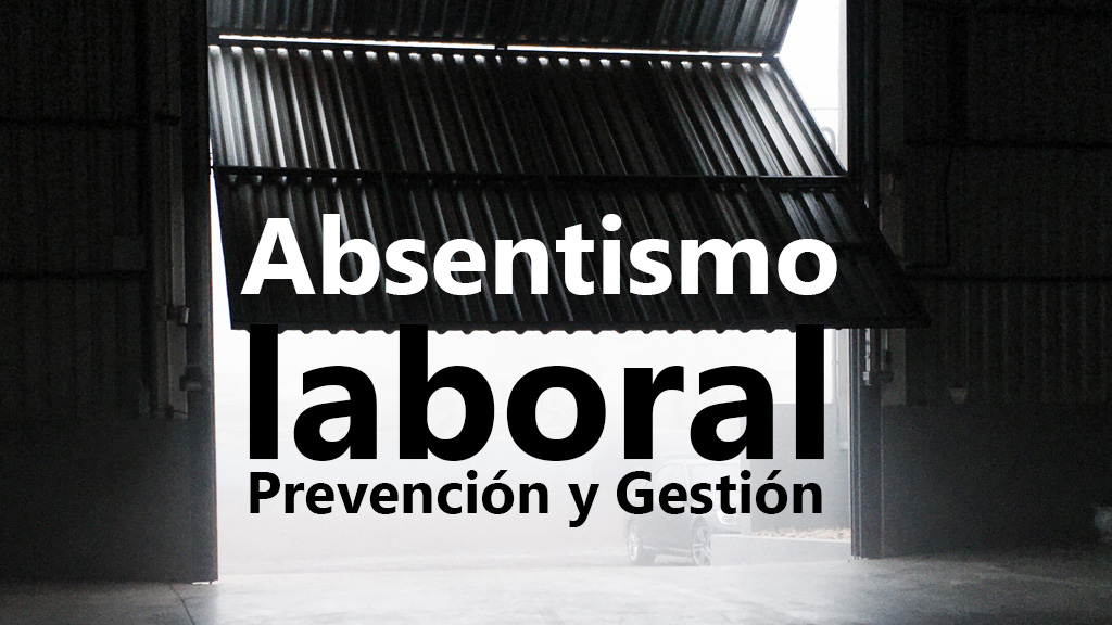 Curso de Absentismo laboral: prevención y gestión