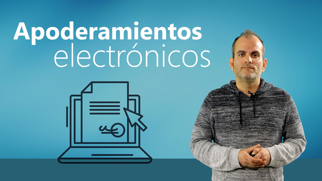 Curso de Apoderamientos electrónicos en las AAPP