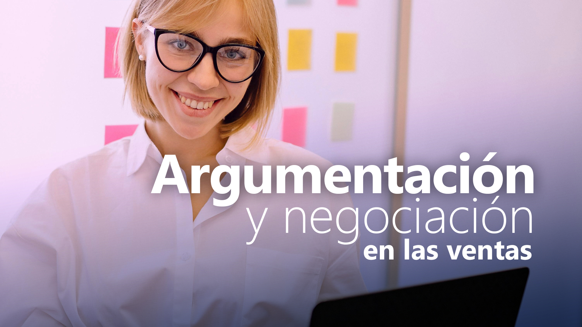 Curso de Argumentaci&oacute;n y negociaci&oacute;n en las ventas