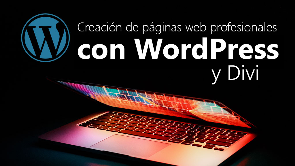 Curso de Creación páginas web con Wordpress y Divi