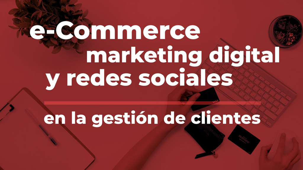 Curso de E-commerce, marketing y RRSS en At. al cliente