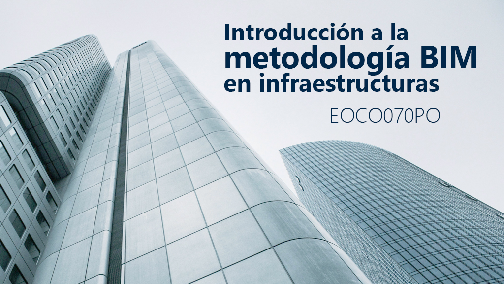 Curso de Introducción metodología BIM (EOCO070PO)