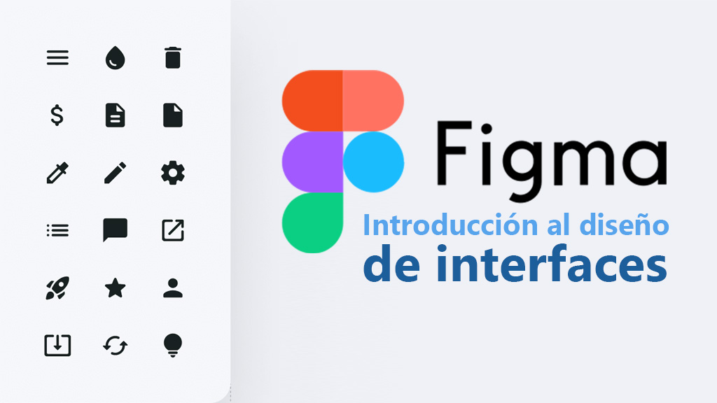 Curso de Figma: introducción al diseño de interfaces