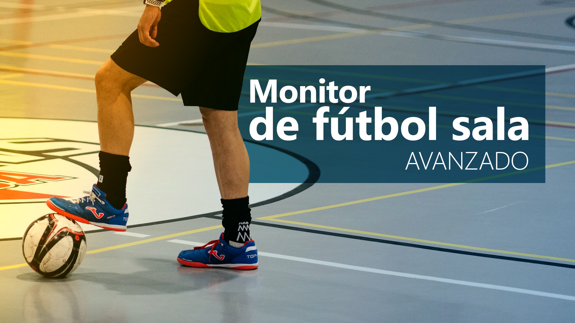 Curso de Monitor de f&uacute;tbol sala avanzado
