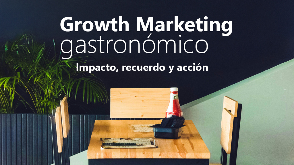 Curso de Growth Marketing Gastron&oacute;mico