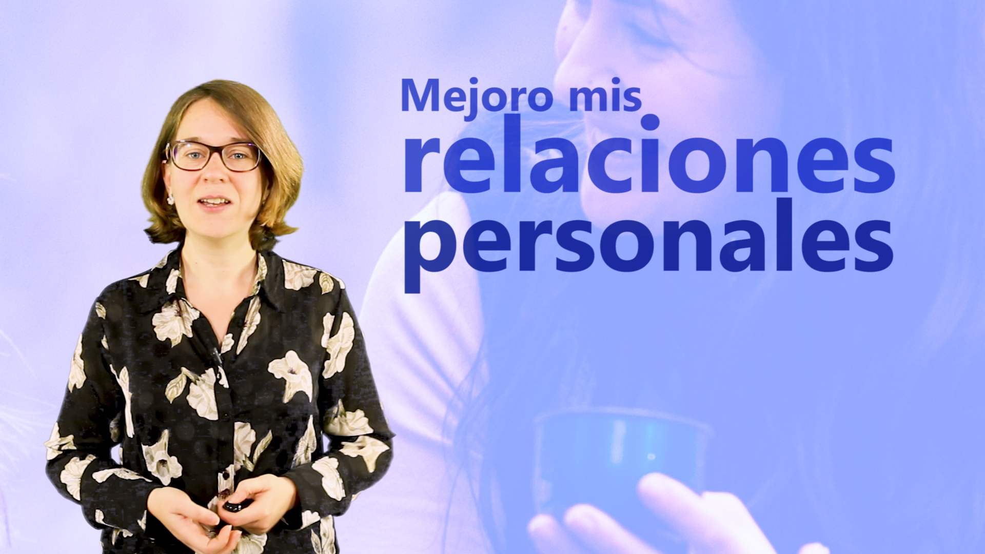 Curso de Mejoro mis relaciones personales