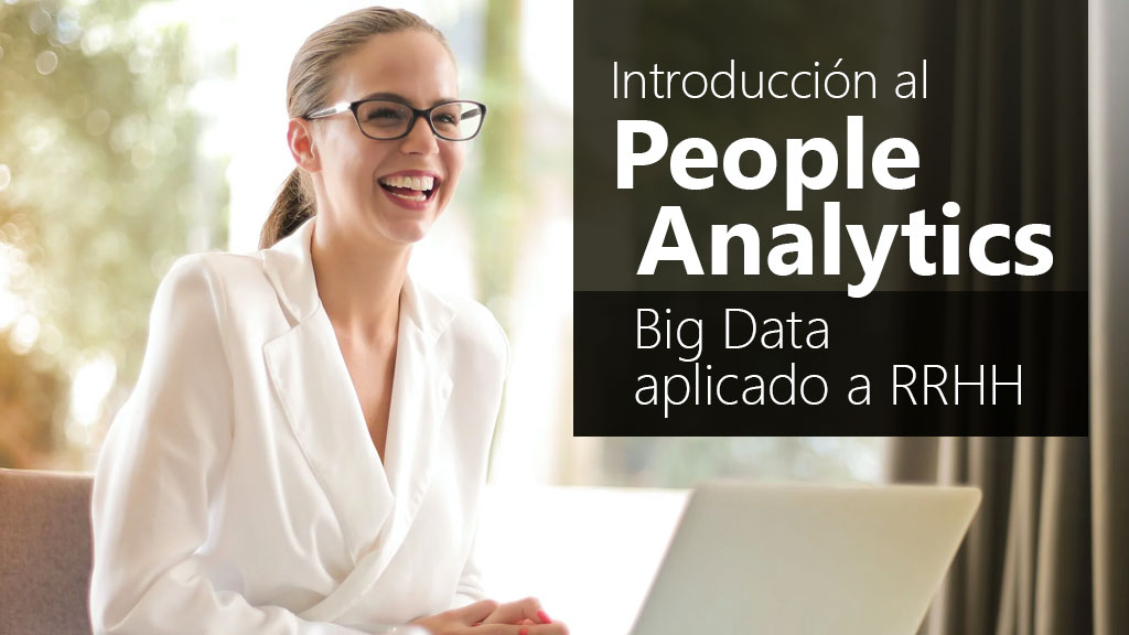 Curso de Introducción a People Analytics: Big Data en RRHH