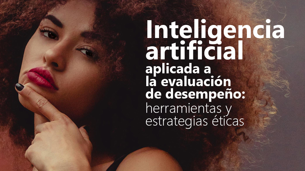 Curso de IA aplicada a la evaluación de desempeño