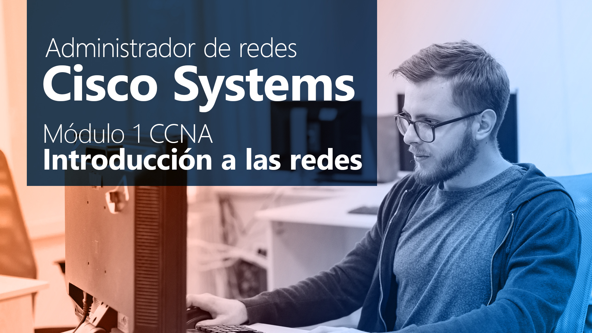 Curso de Administrador de redes Cisco Systems M1 CCNA