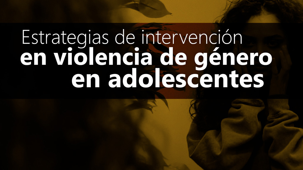 Curso de Intervención en violencia de género adolescentes