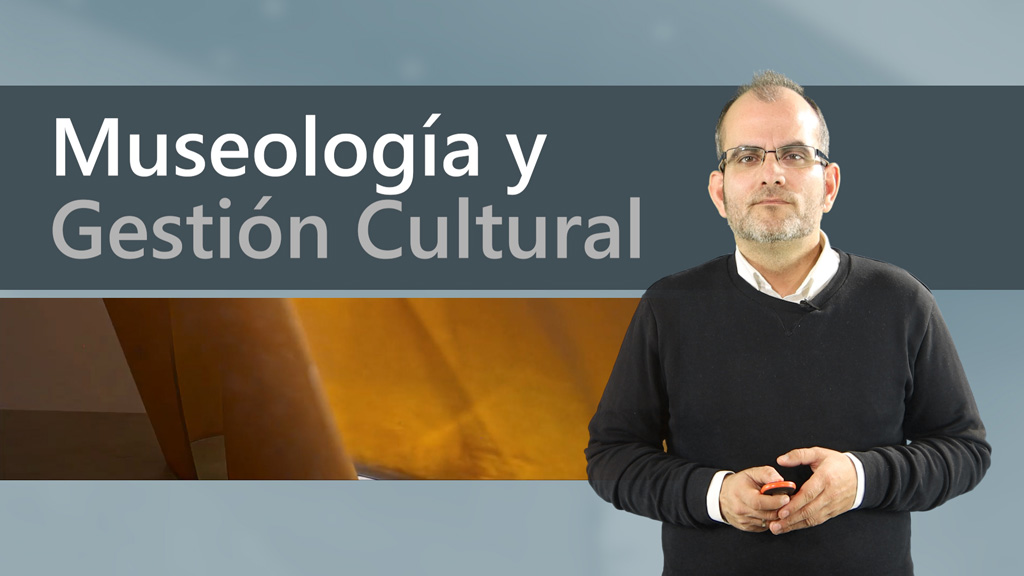 Curso de Museología y gestión cultural