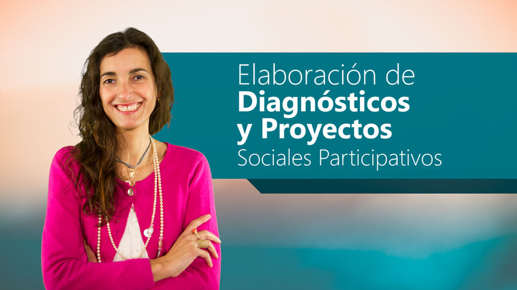 Curso de Diagnósticos y proyectos sociales participativos