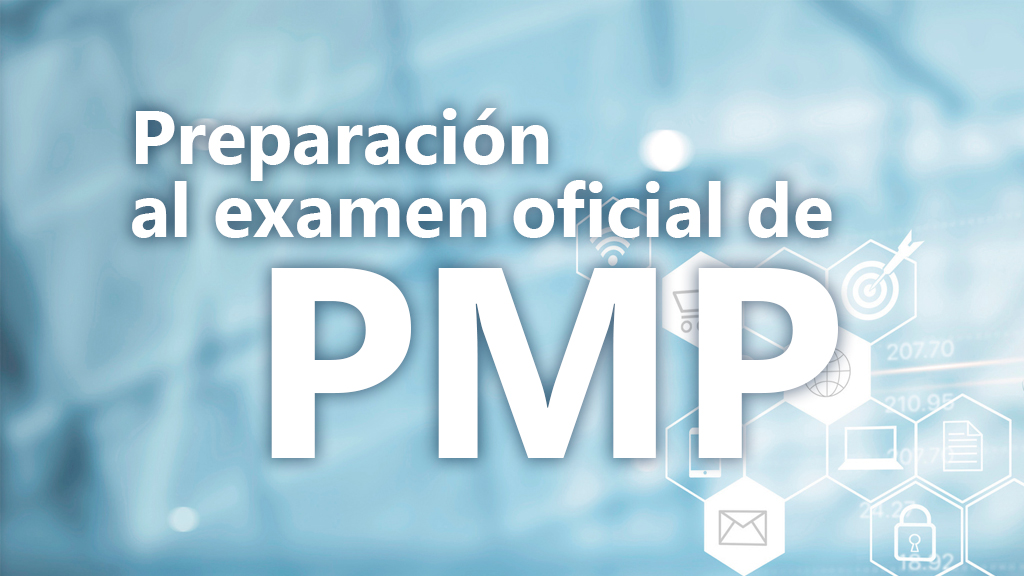 Curso de Preparación al examen oficial PMP