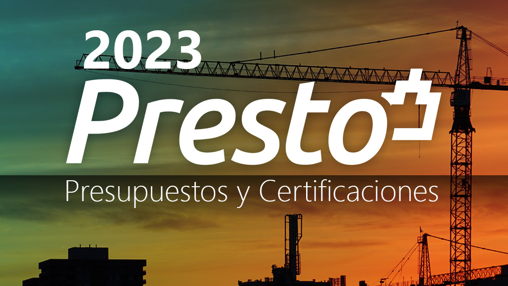 Curso de Presto 2023. Presupuestos y Certificaciones