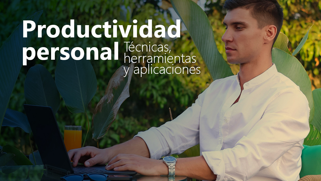 Curso de Productividad personal: técnicas y aplicaciones