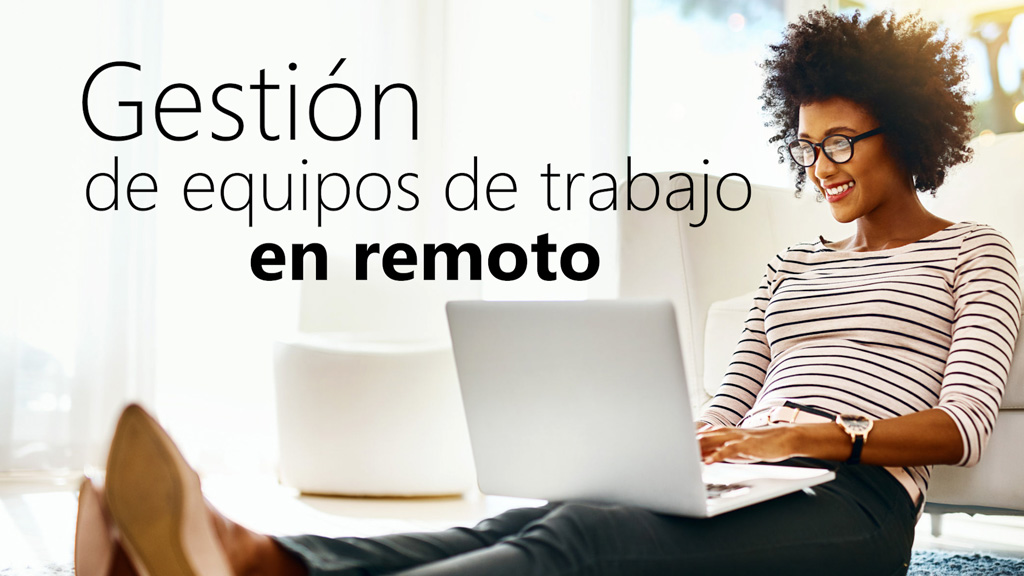 Curso de Gestión de equipos de trabajo en remoto