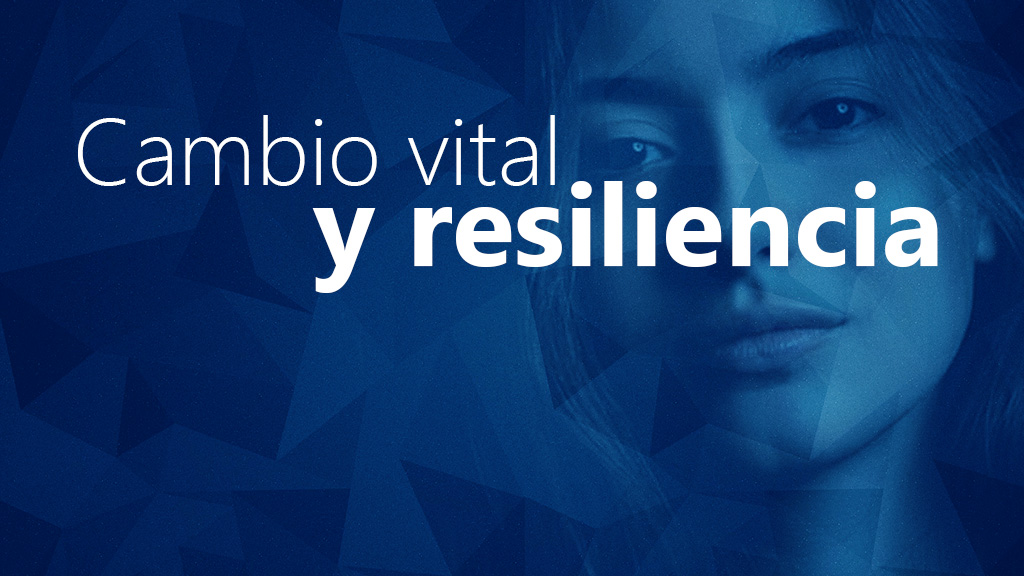 Curso de Cambio vital y resiliencia