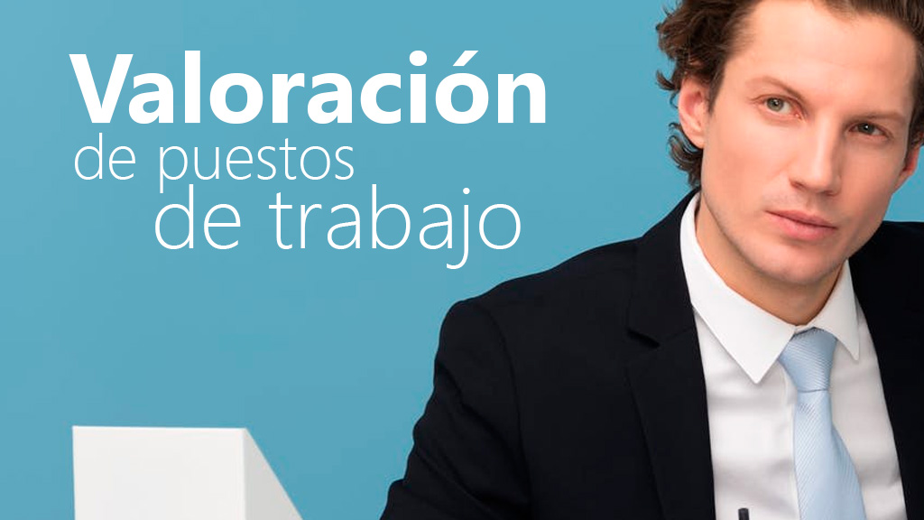 Curso de Valoración de puestos de trabajo