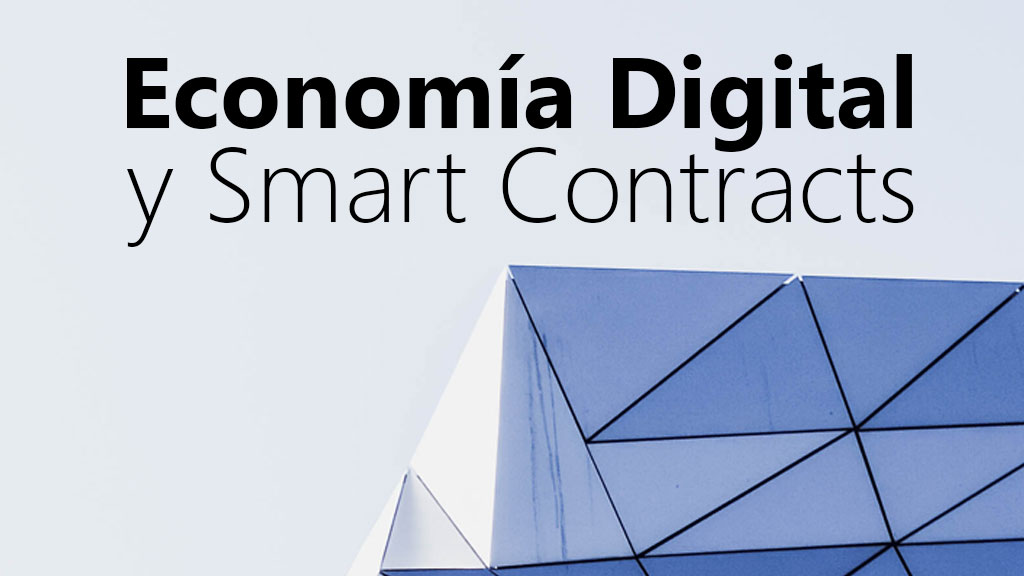 Curso de Economía digital y Smart Contracts