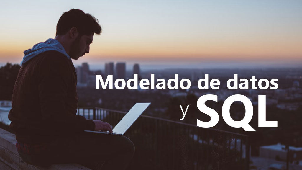 Curso de Modelado de datos y SQL