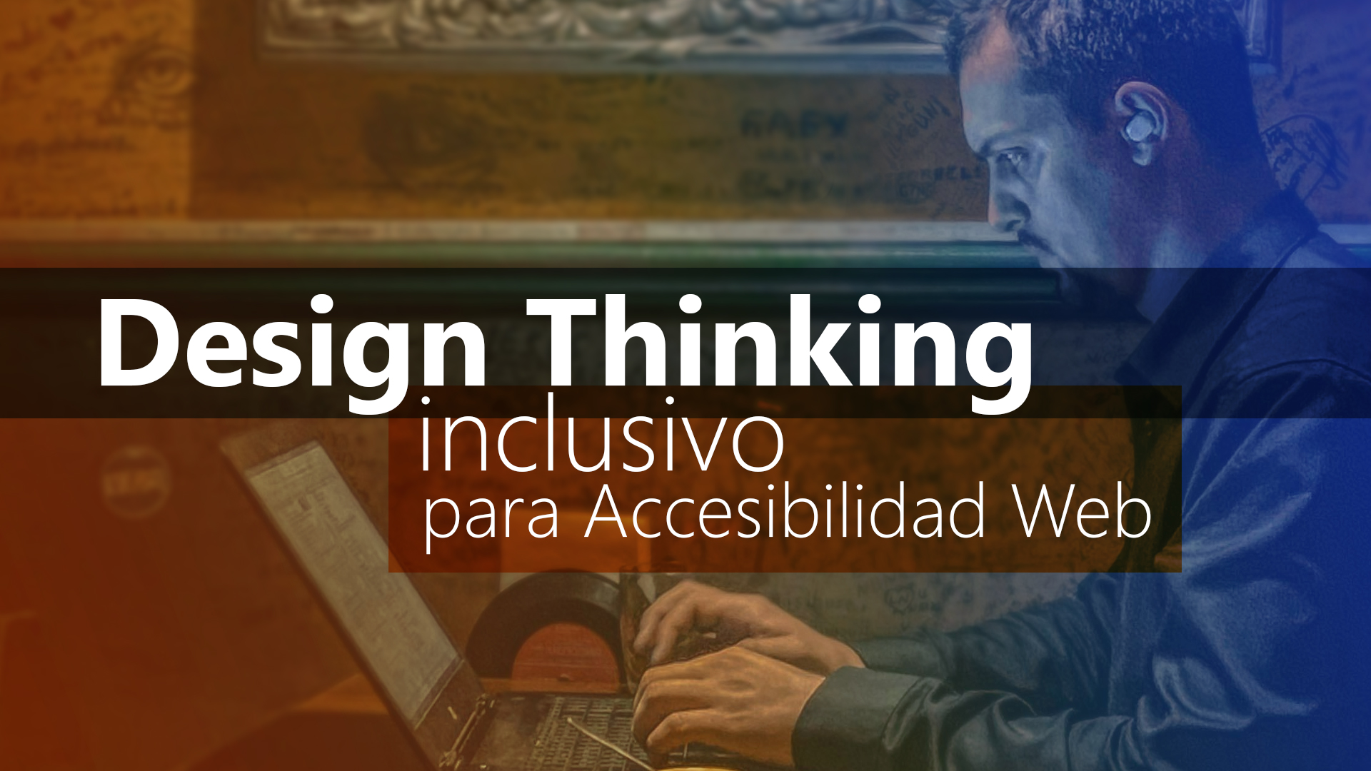Curso de Design thinking inclusivo para accesibilidad web