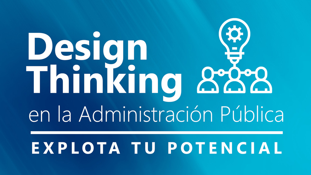 Curso de Design Thinking en la Administración Pública